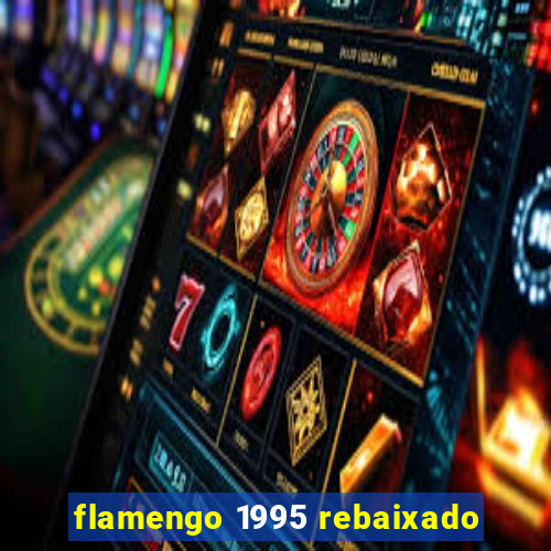 flamengo 1995 rebaixado